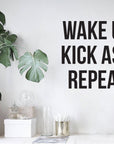 WAKE UP. KICK ASS. REPEAT. Wall Decal Your Decal Shop Wall Decal NZ