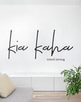 Kia Kaha Wall Decal