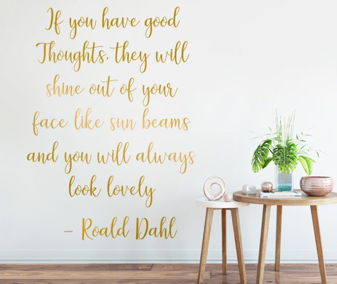 If you have good thoughts Wall Decal