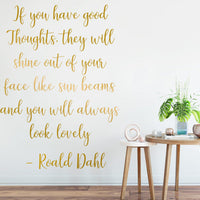 If you have good thoughts Wall Decal