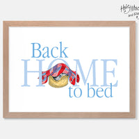 Back home to bed Art Print