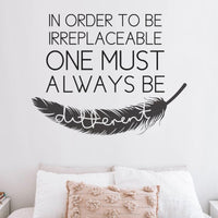 In Order To Be Irreplaceable Wall Decal